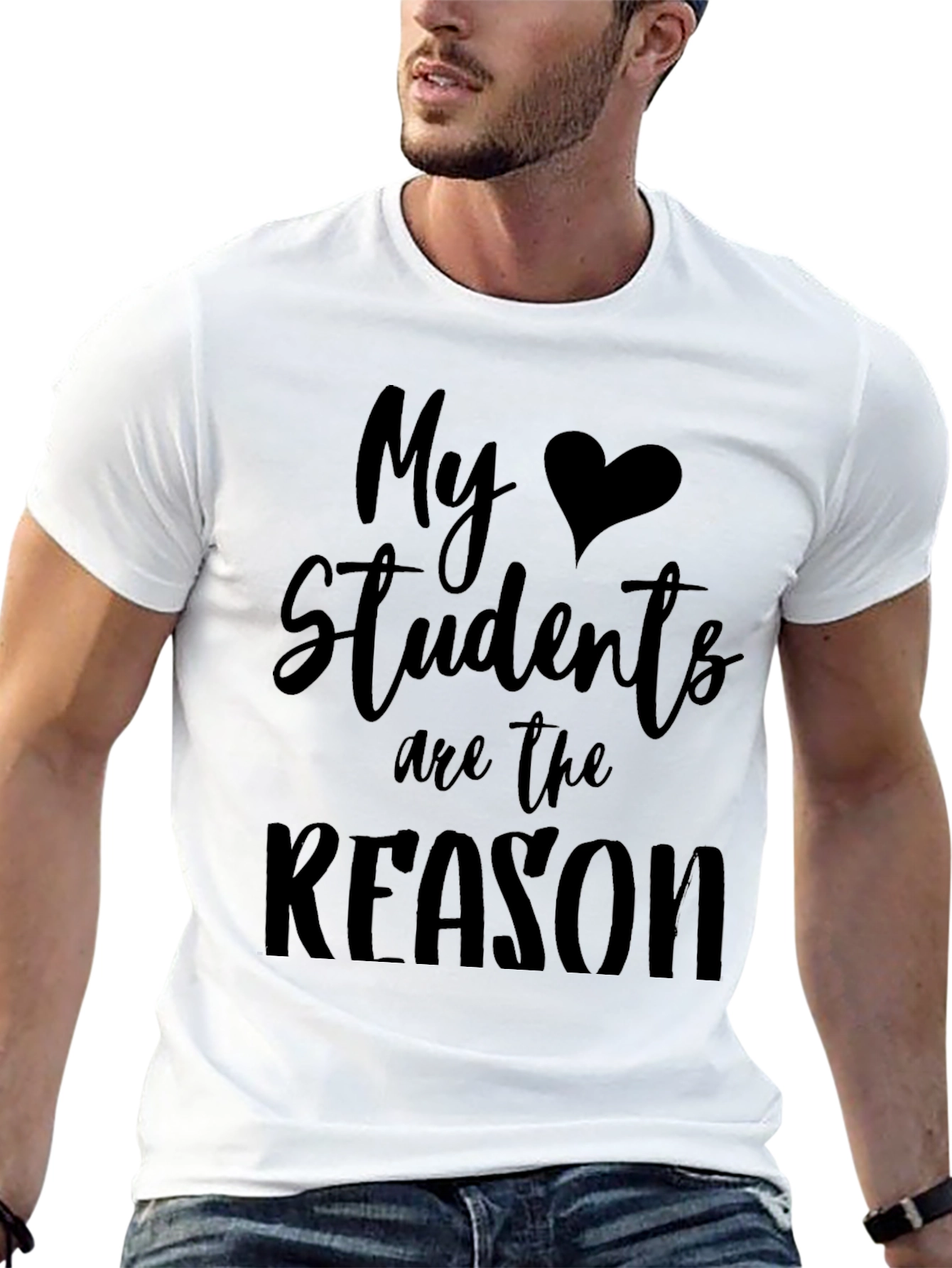 My Students Are The Reason Black T-Shirt