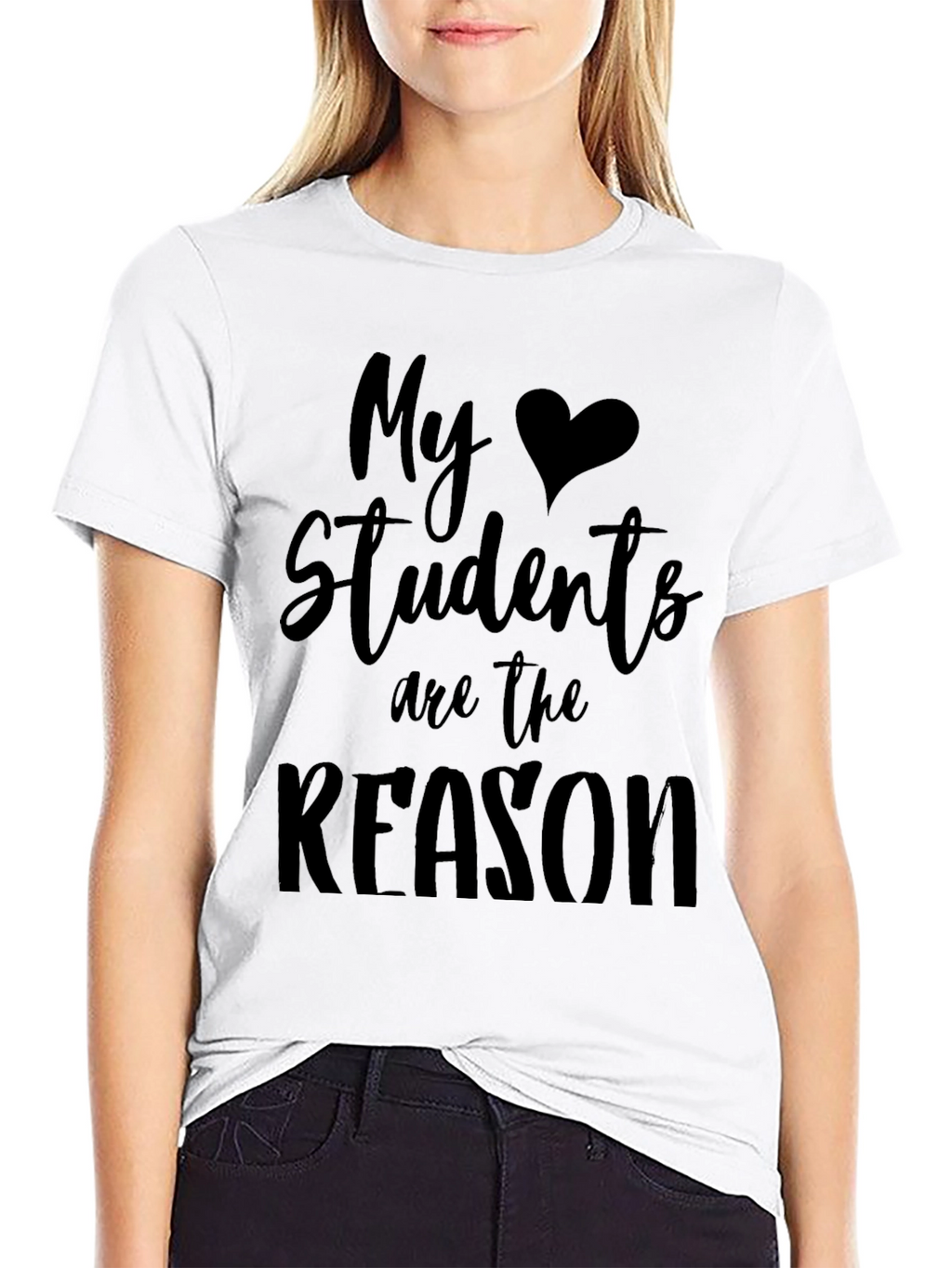 My Students Are The Reason Black T-Shirt