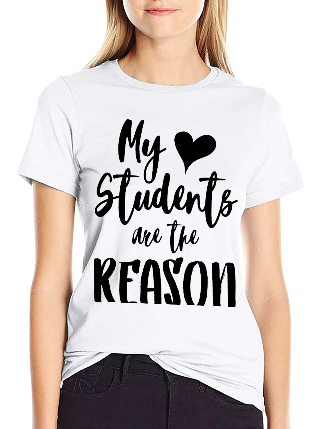 My Students Are The Reason Black T-Shirt