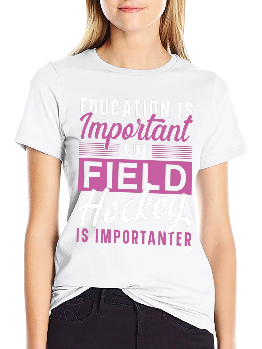 Field Hockey is Importanter Graphic Tee