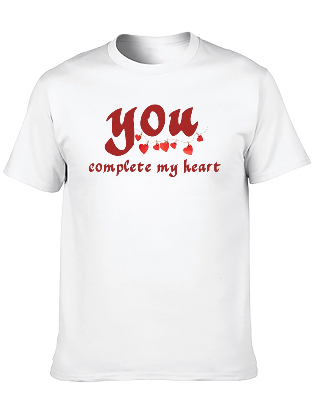 You Complete My Heart Graphic T-Shirt
