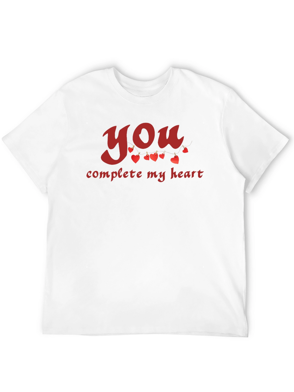 You Complete My Heart Graphic T-Shirt