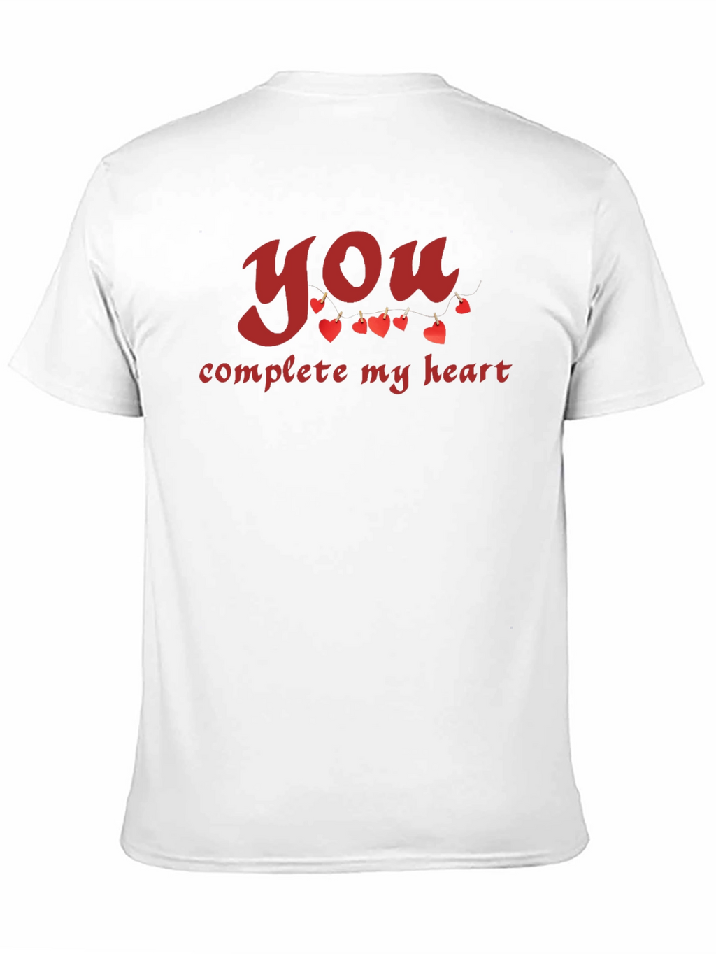 You Complete My Heart Graphic T-Shirt