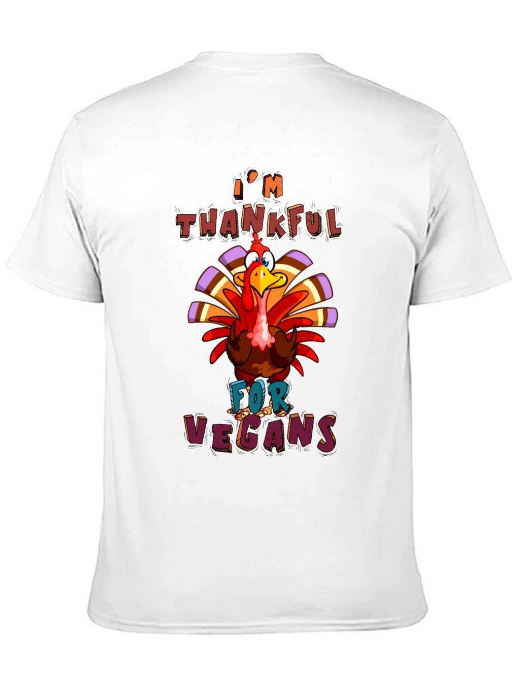 Im Thankful For Vegans T-Shirt