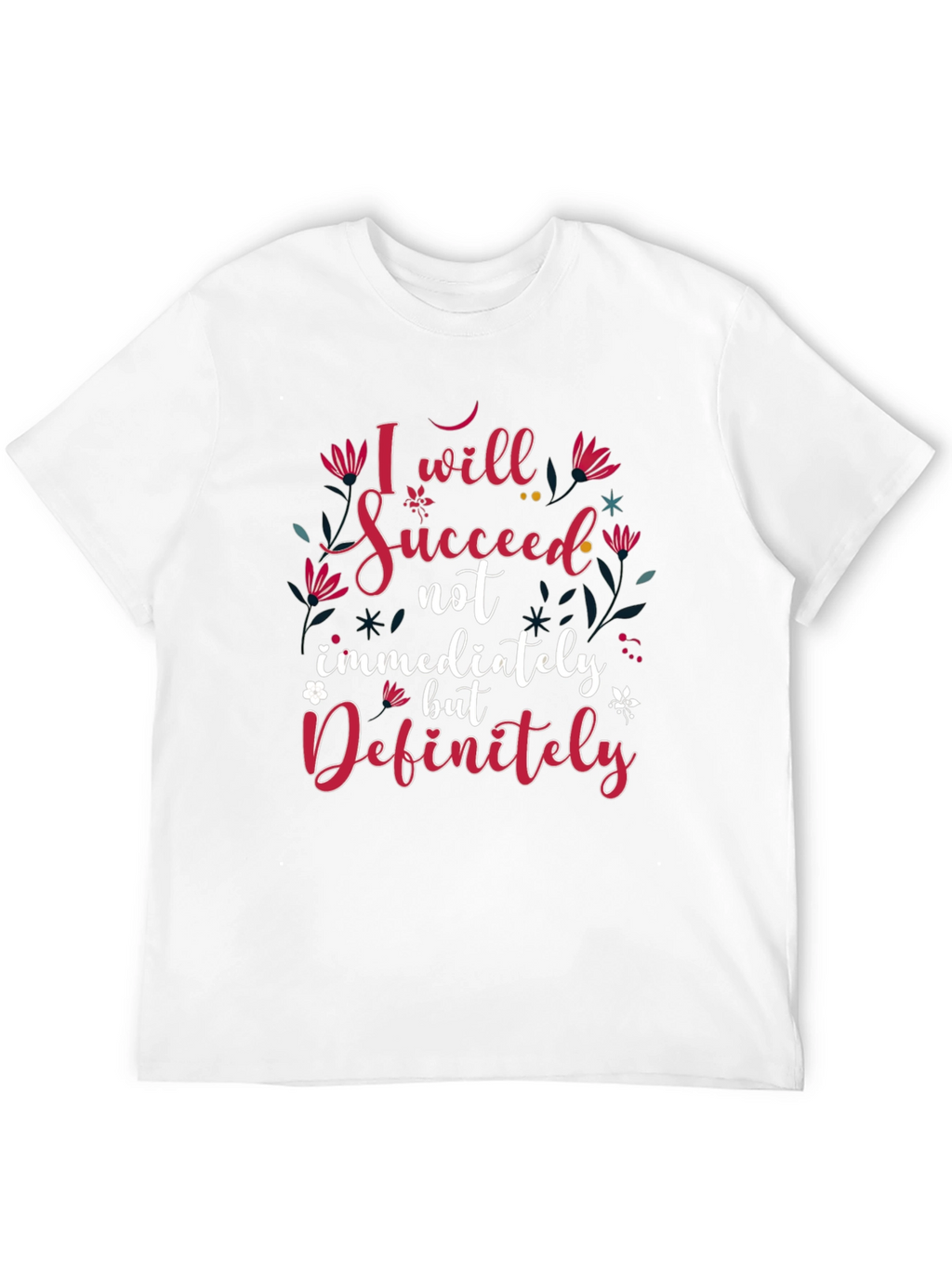 Inspirational I Will Succeed Black T-Shirt