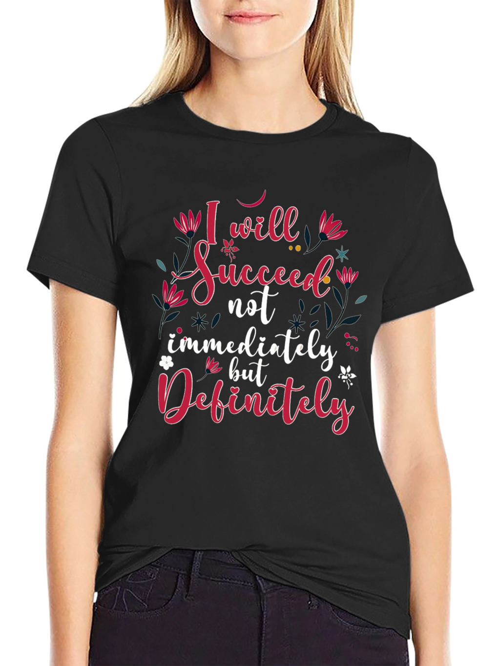 Inspirational I Will Succeed Black T-Shirt