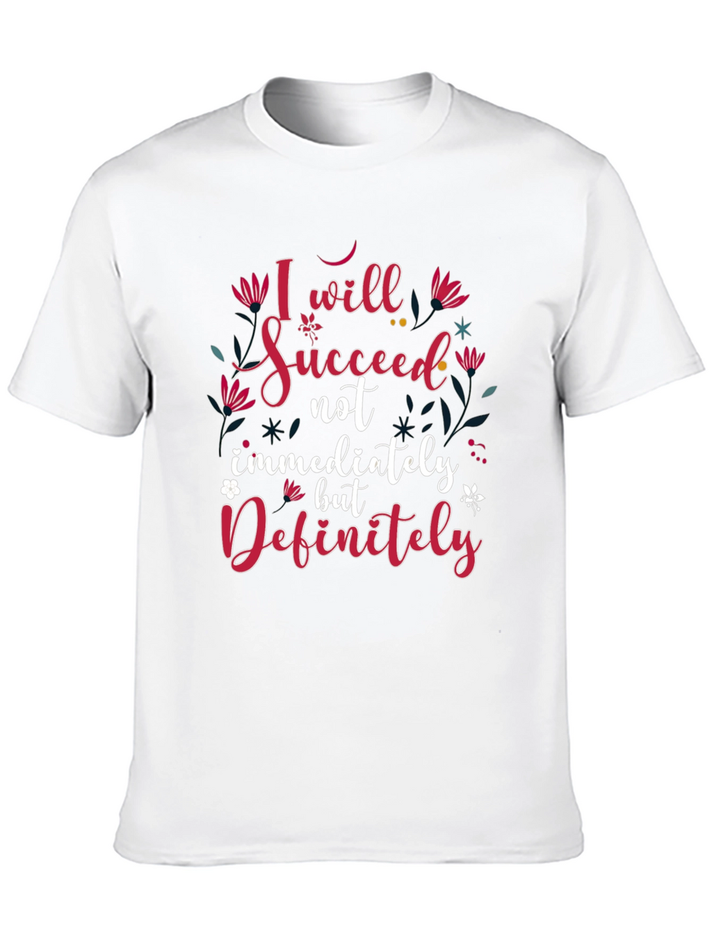 Inspirational I Will Succeed Black T-Shirt