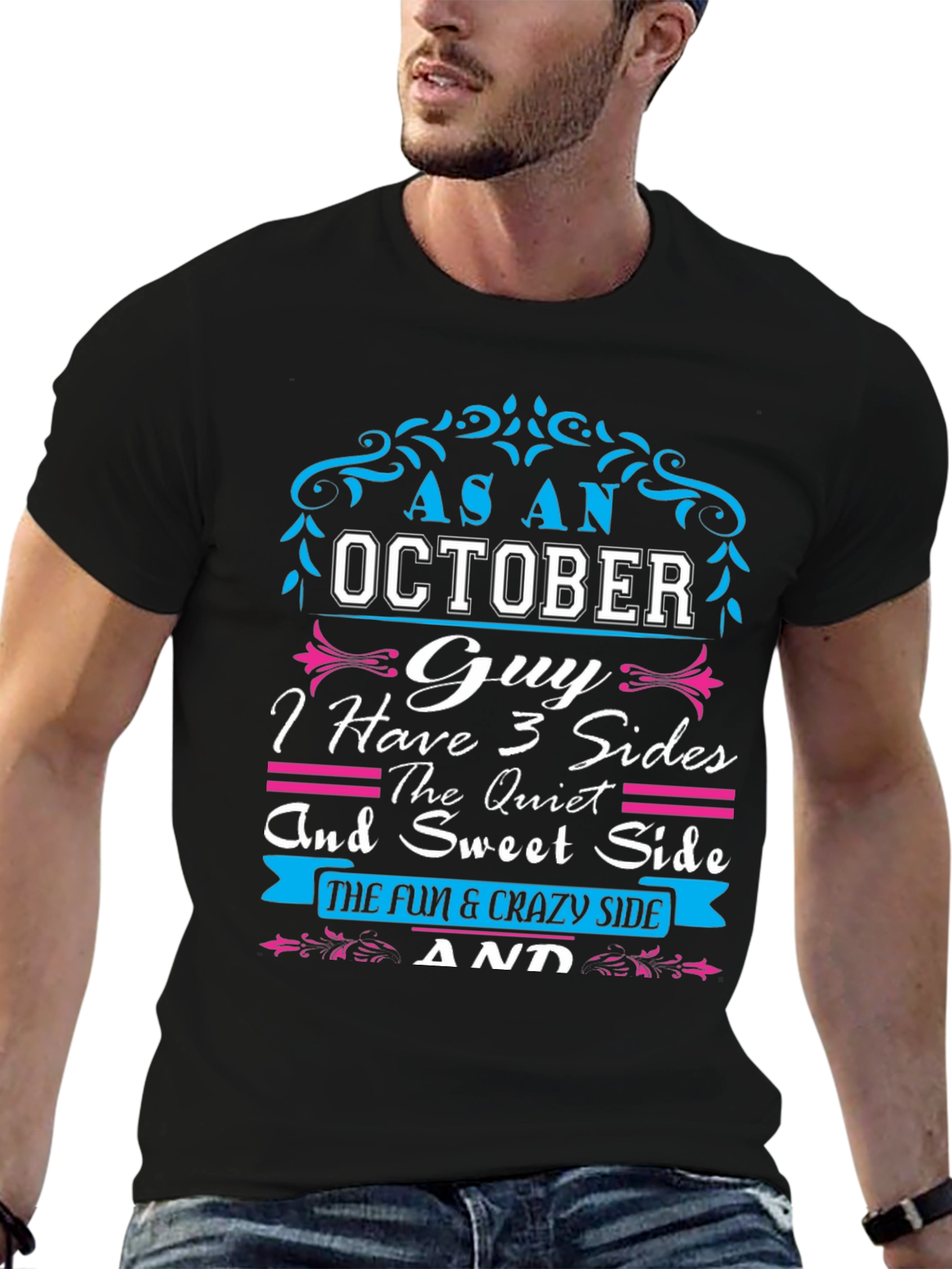 October Guy T-Shirt: 3 Sides Fun and Crazy