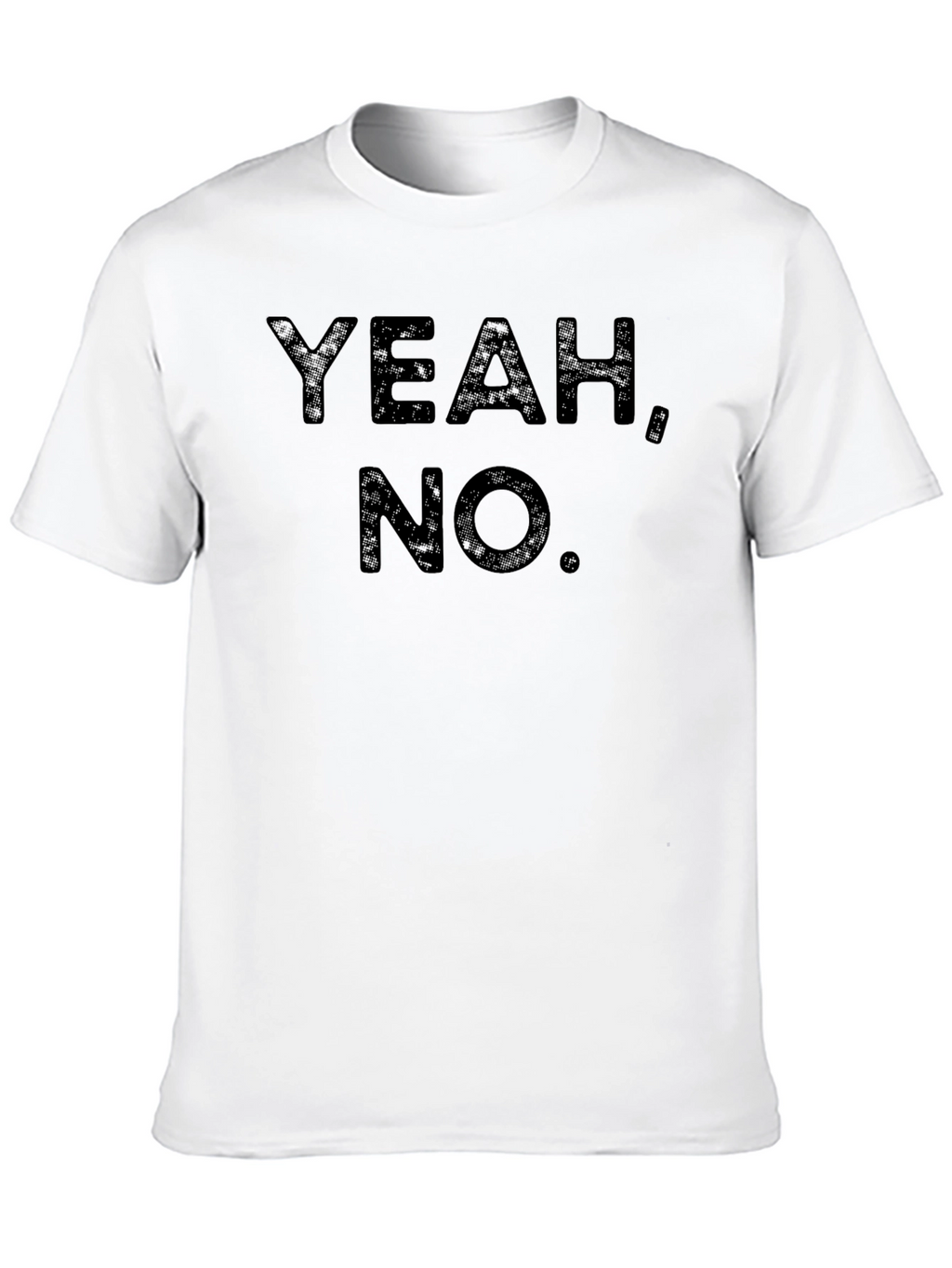 Yeah No. Graphic T-Shirt - Funny Sarcastic Tee