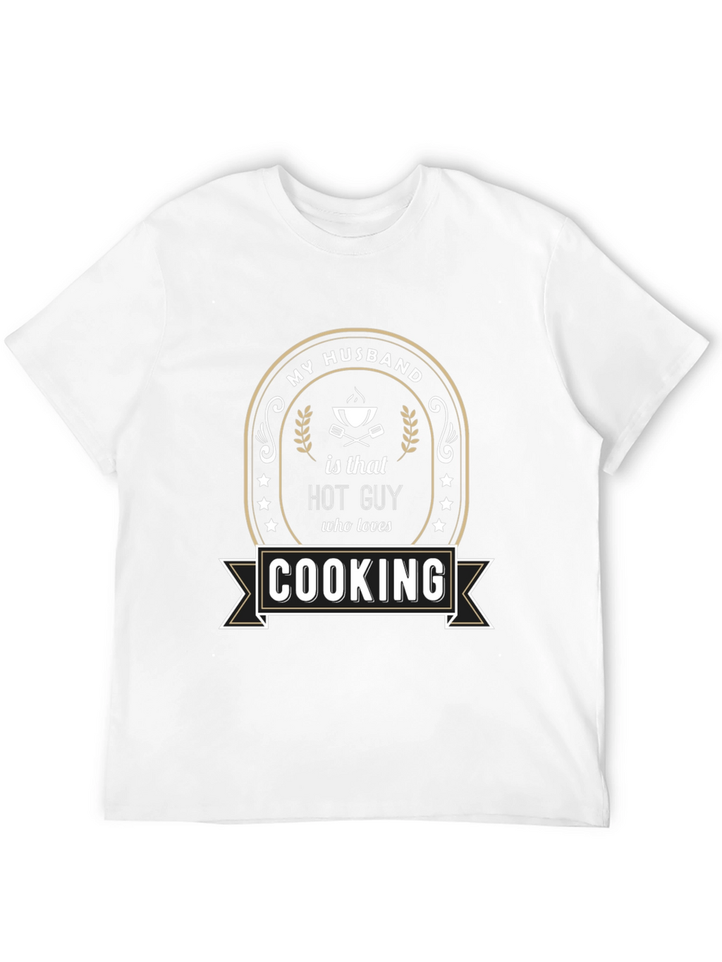 My Husband is That Hot Guy Cooking T-Shirt