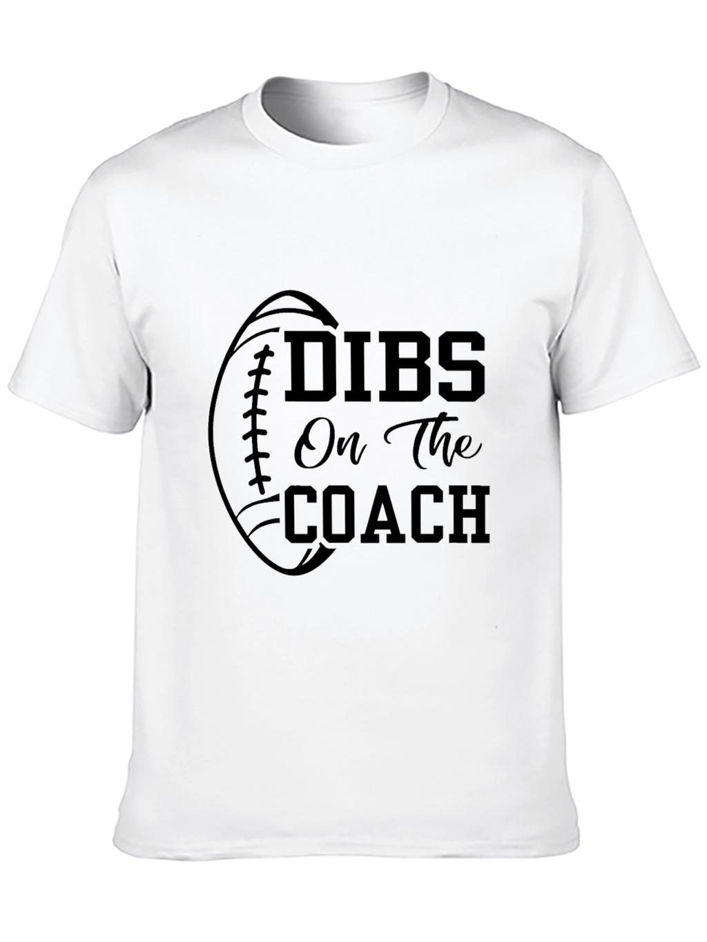 Dibs On The Coach Graphic Tee Football T-Shirt