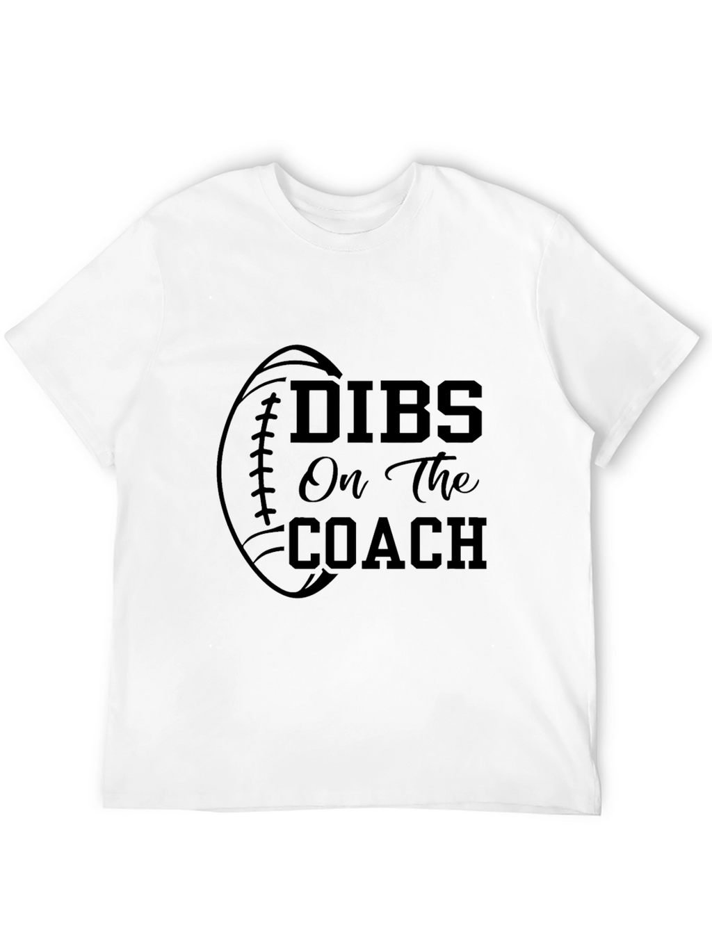 Dibs On The Coach Graphic Tee Football T-Shirt
