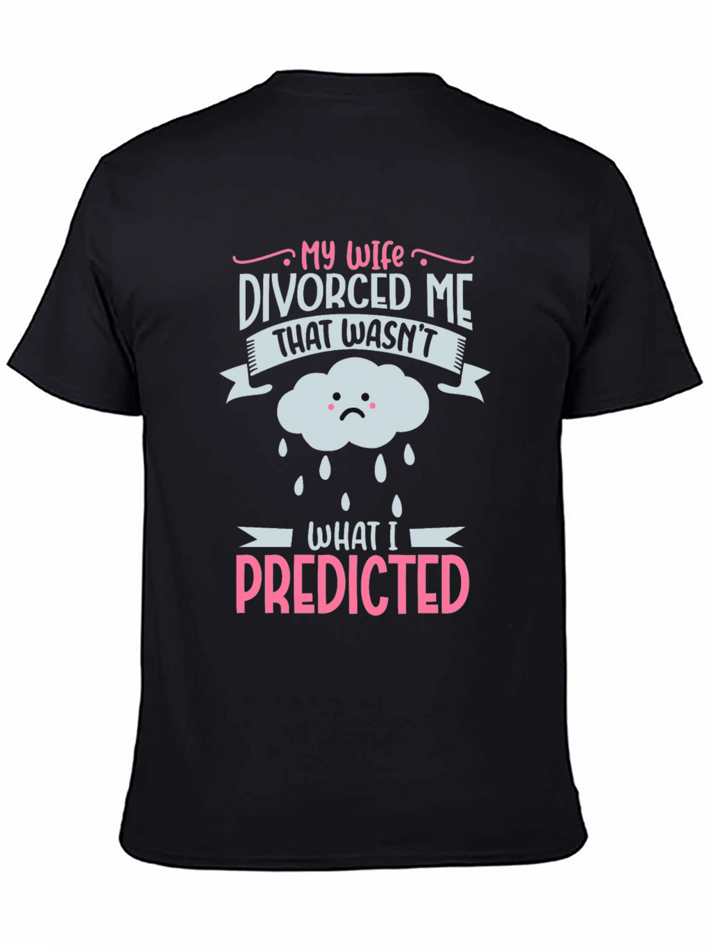 Divorced Me Funny Graphic T-Shirt