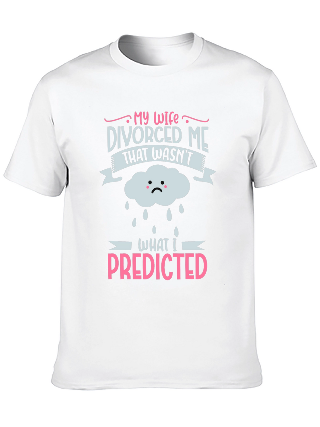 Divorced Me Funny Graphic T-Shirt