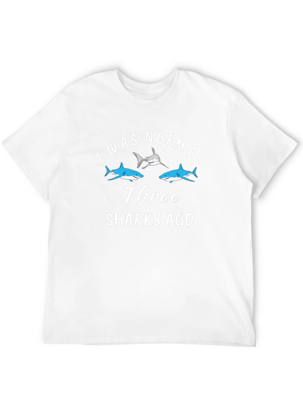 I Was Normal Three Sharks Ago Black T-Shirt