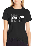 This Guy Loves Turtles Graphic Tee
