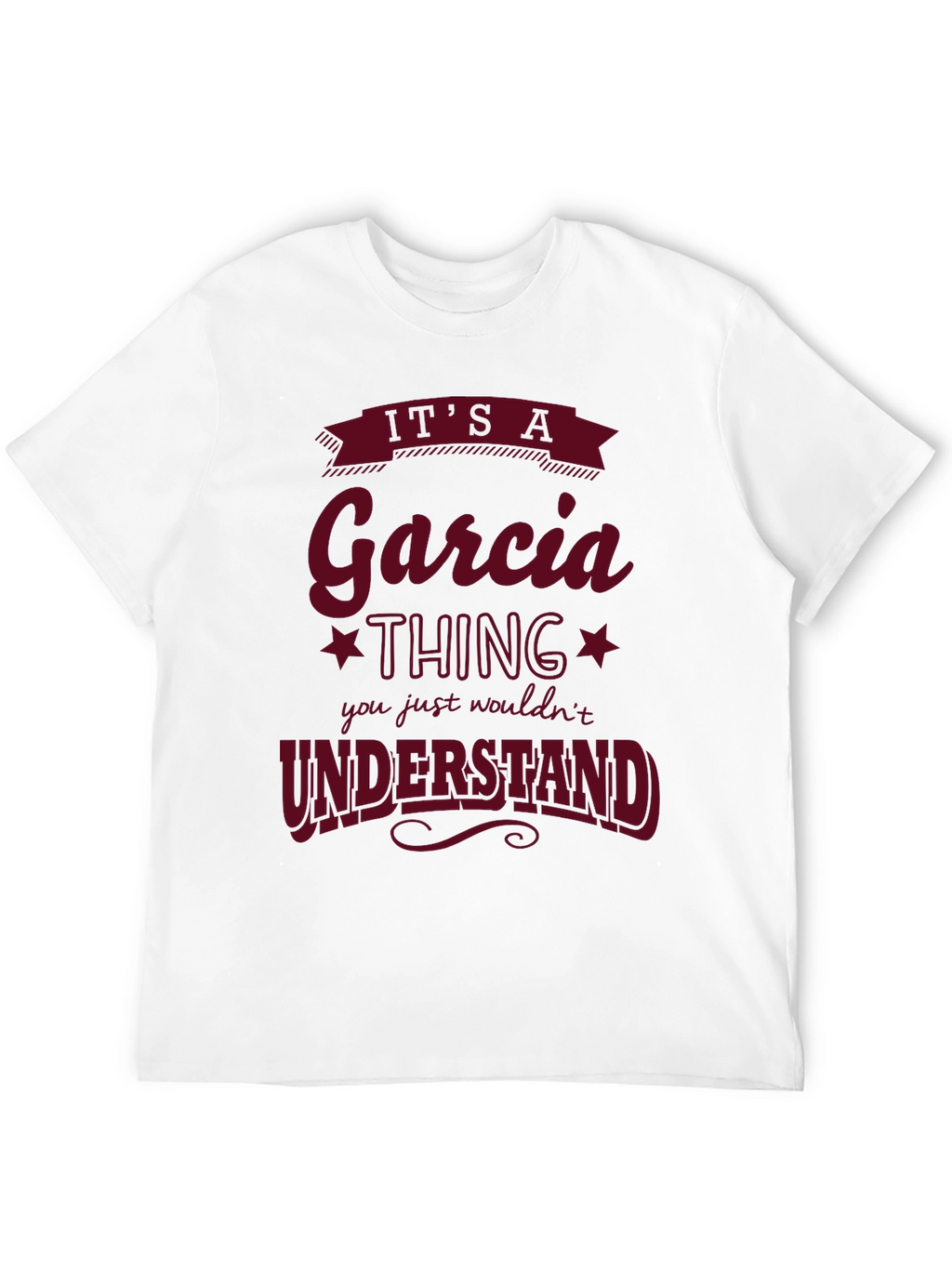 Its a Garcia Thing T-Shirt