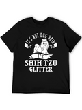 Its Shih Tzu Glitter T-Shirt Funny Dog Lover Tee