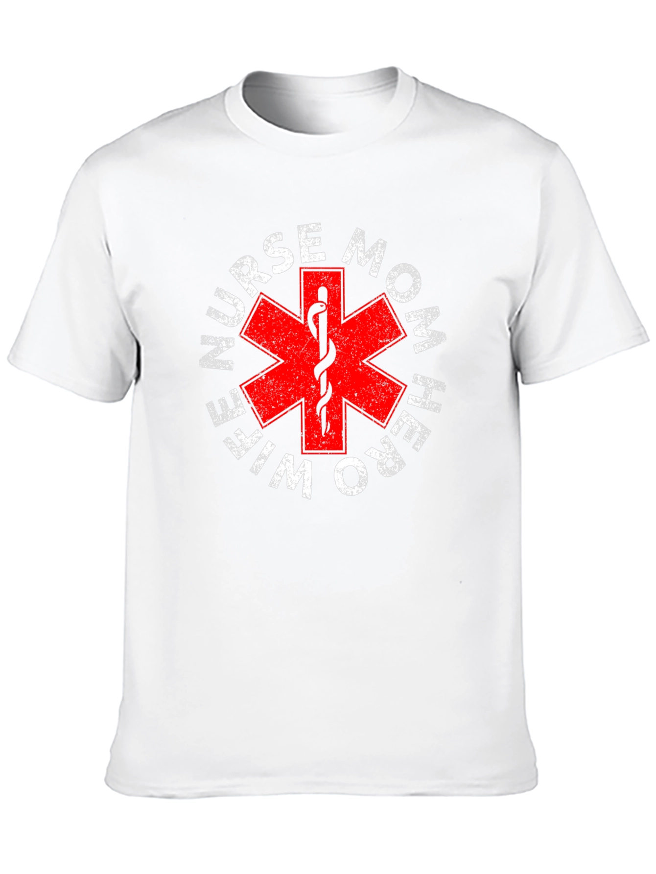 Nurse Mom Hero Wife T-Shirt - Medical Star of Life