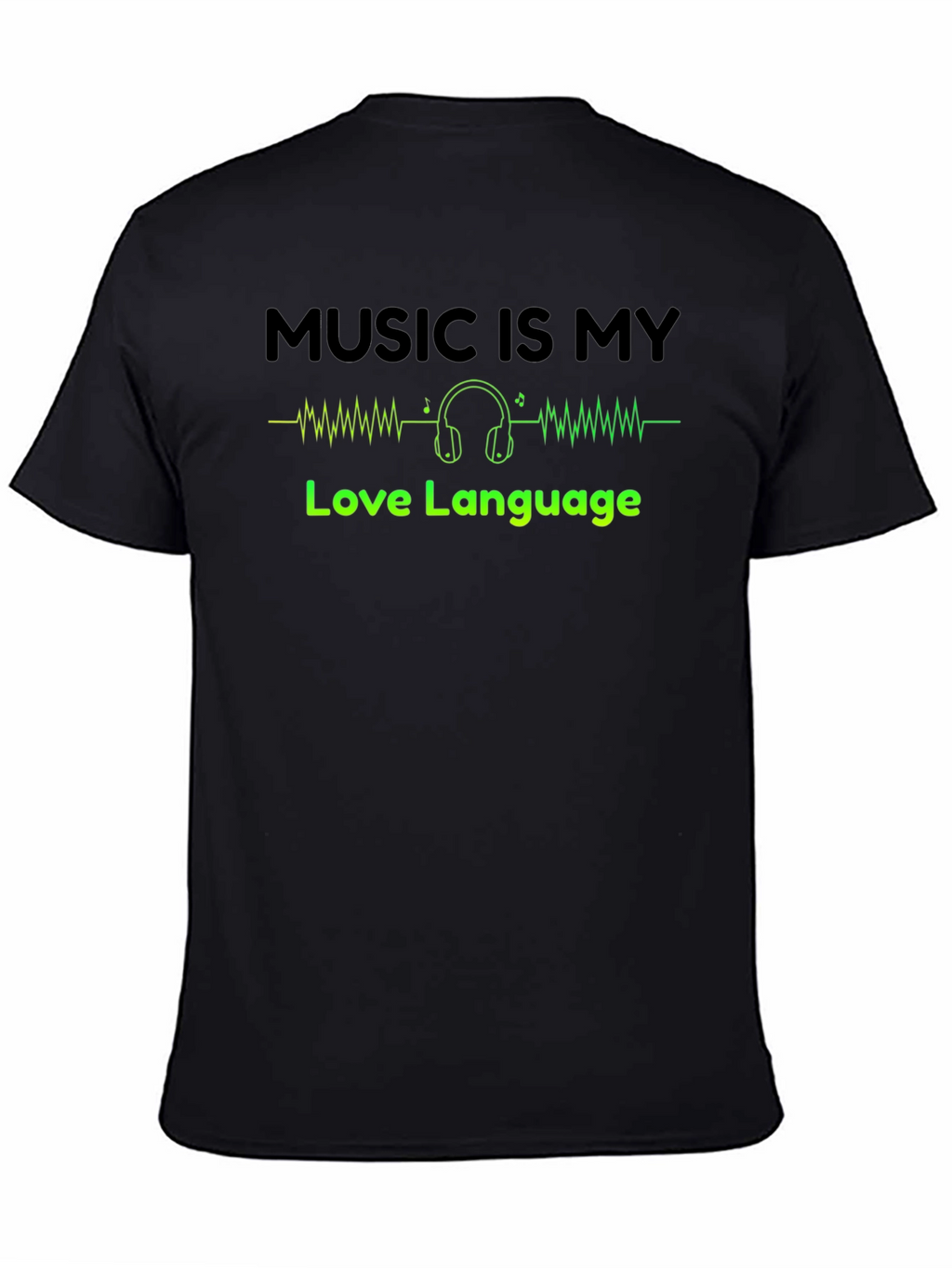 Music is My Love Language T-Shirt