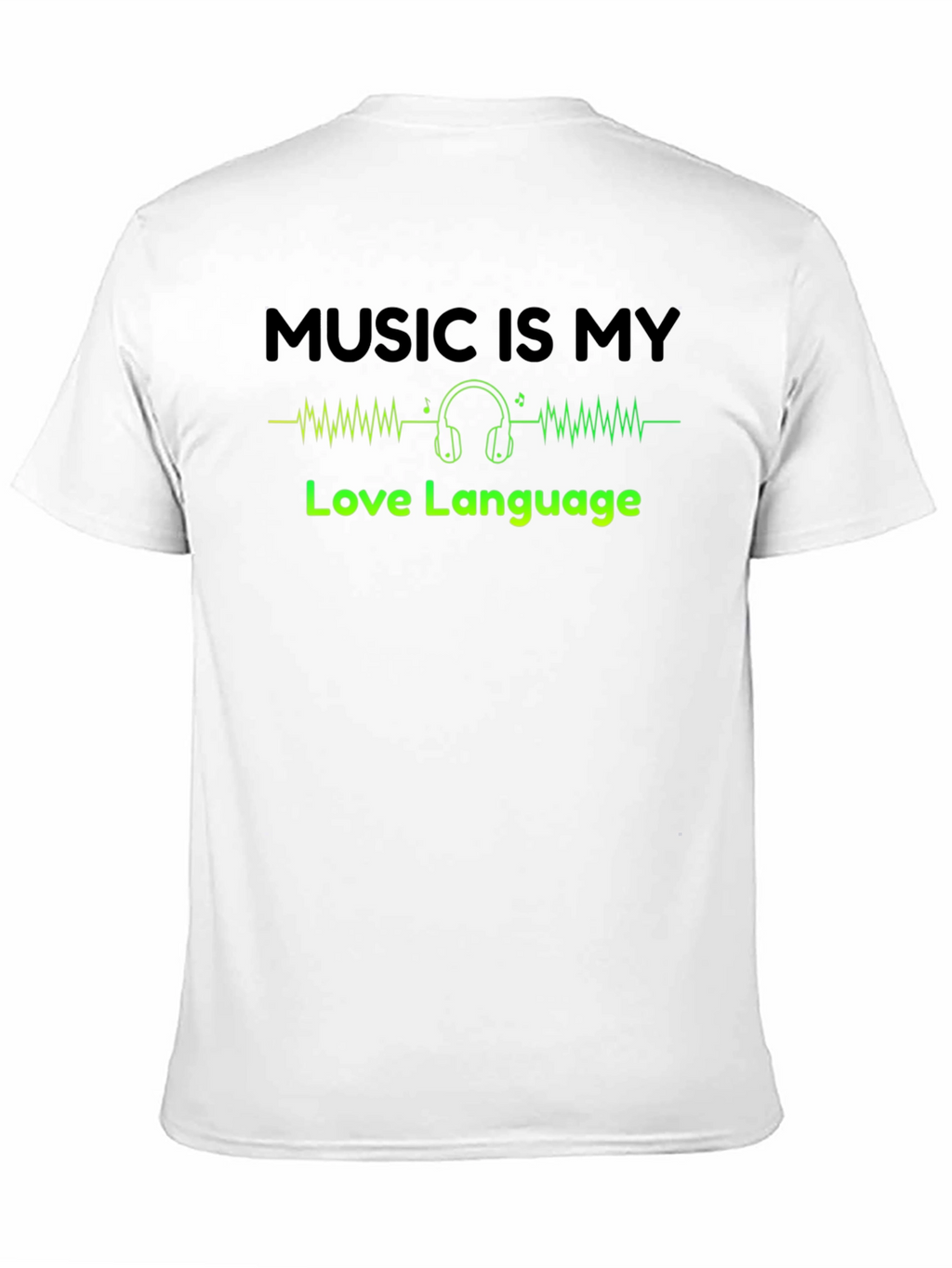 Music is My Love Language T-Shirt