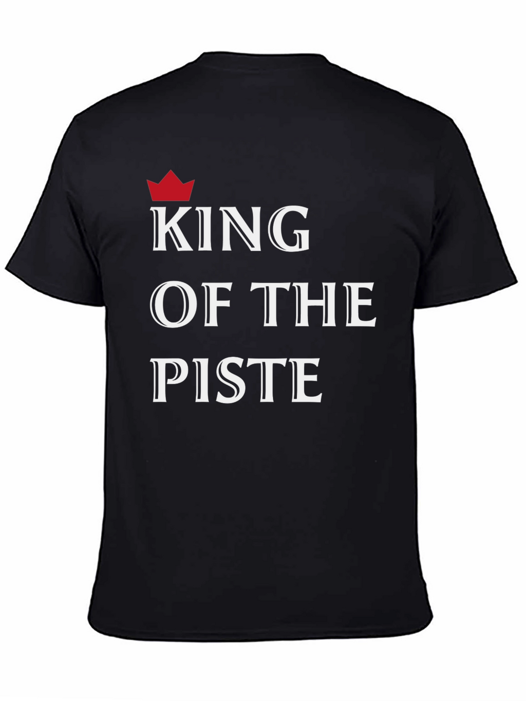 King of the Piste T-Shirt - Black Graphic Tee