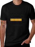 Sarcastic Comment Loading T-Shirt - Please Wait Funny Tee