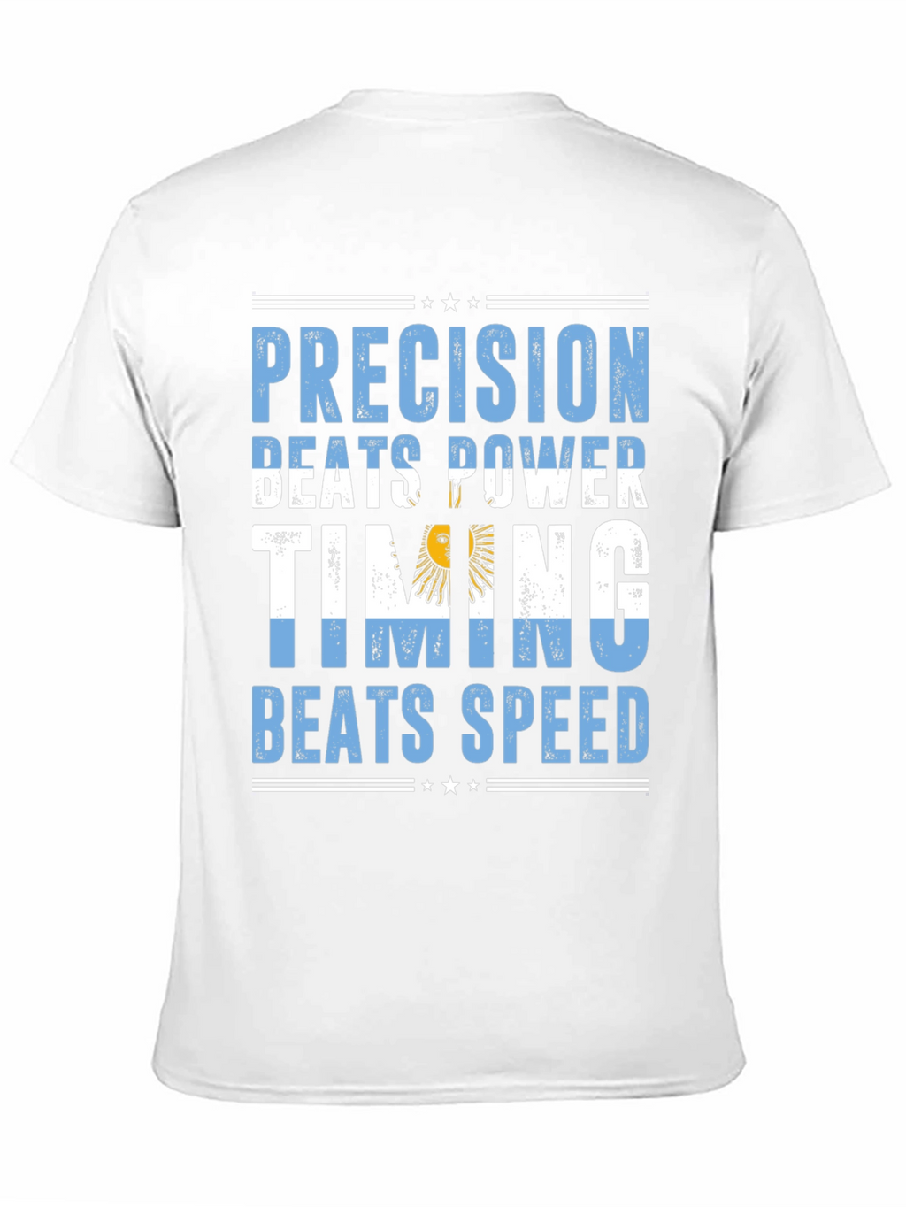 Argentina Precision Beats Power Timing Beats Speed T-Shirt