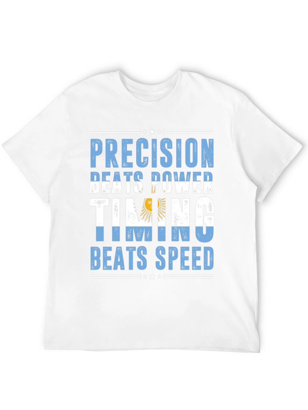 Argentina Precision Beats Power Timing Beats Speed T-Shirt