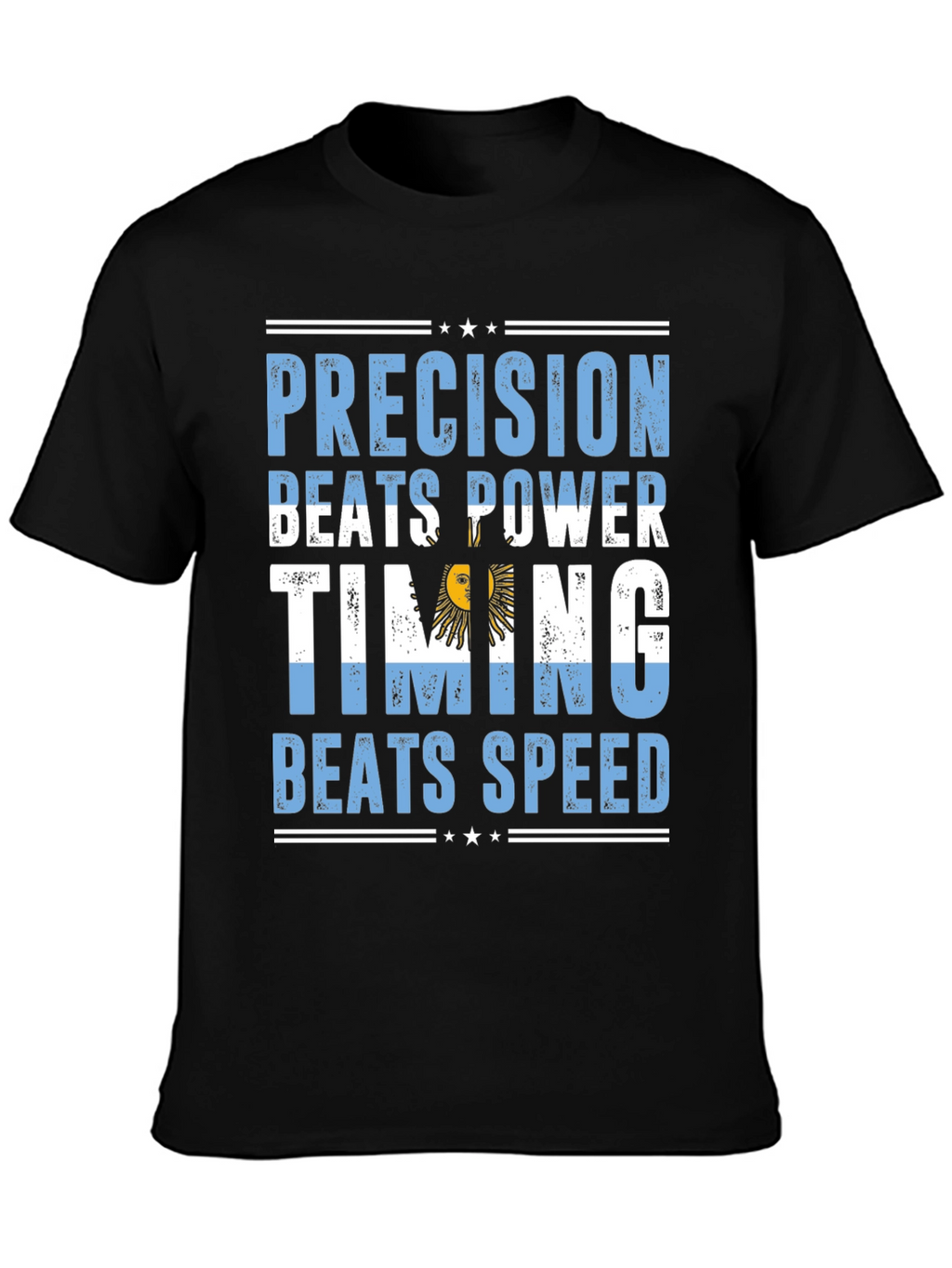 Argentina Precision Beats Power Timing Beats Speed T-Shirt