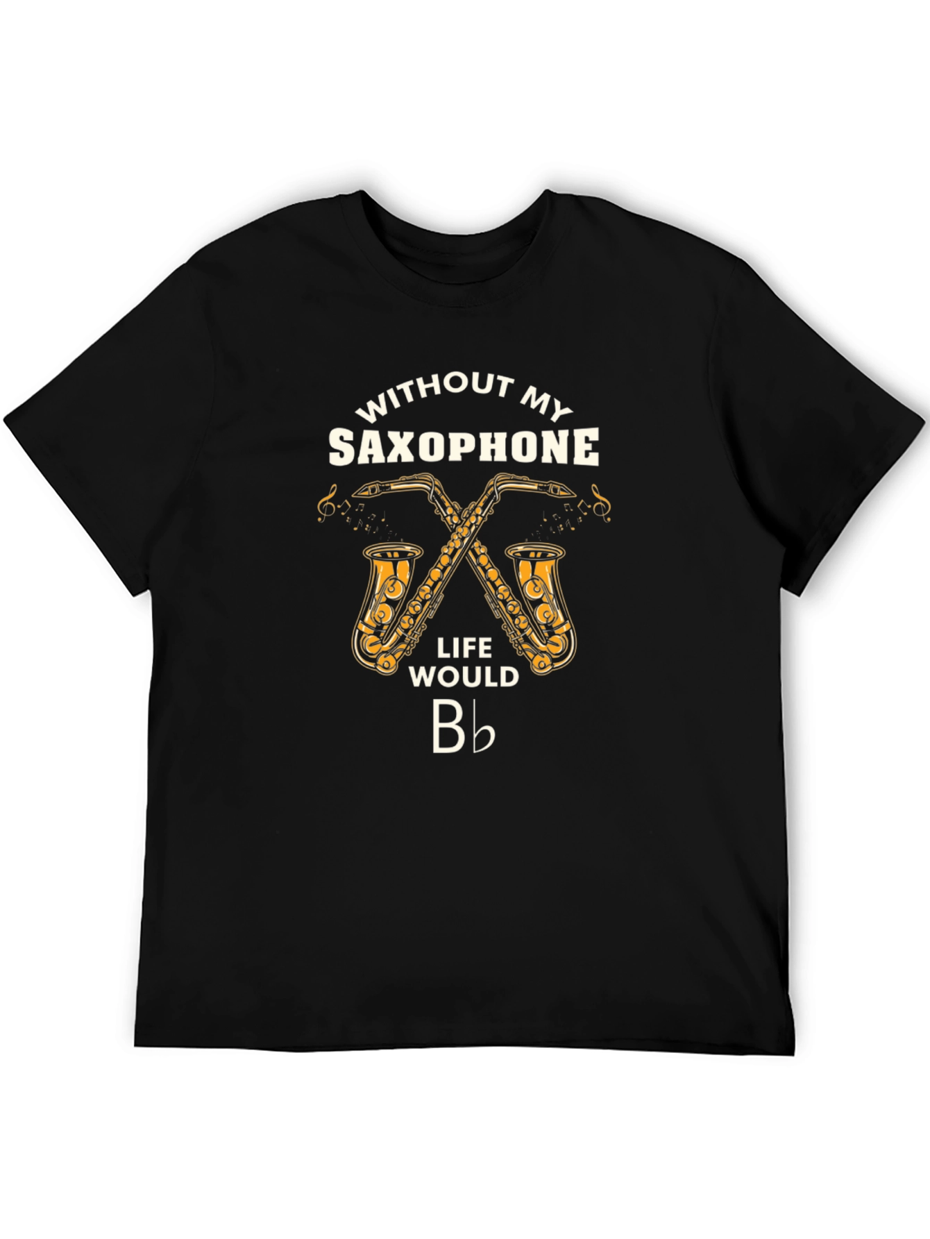 Saxophone Life T-Shirt - Music Lover Tee