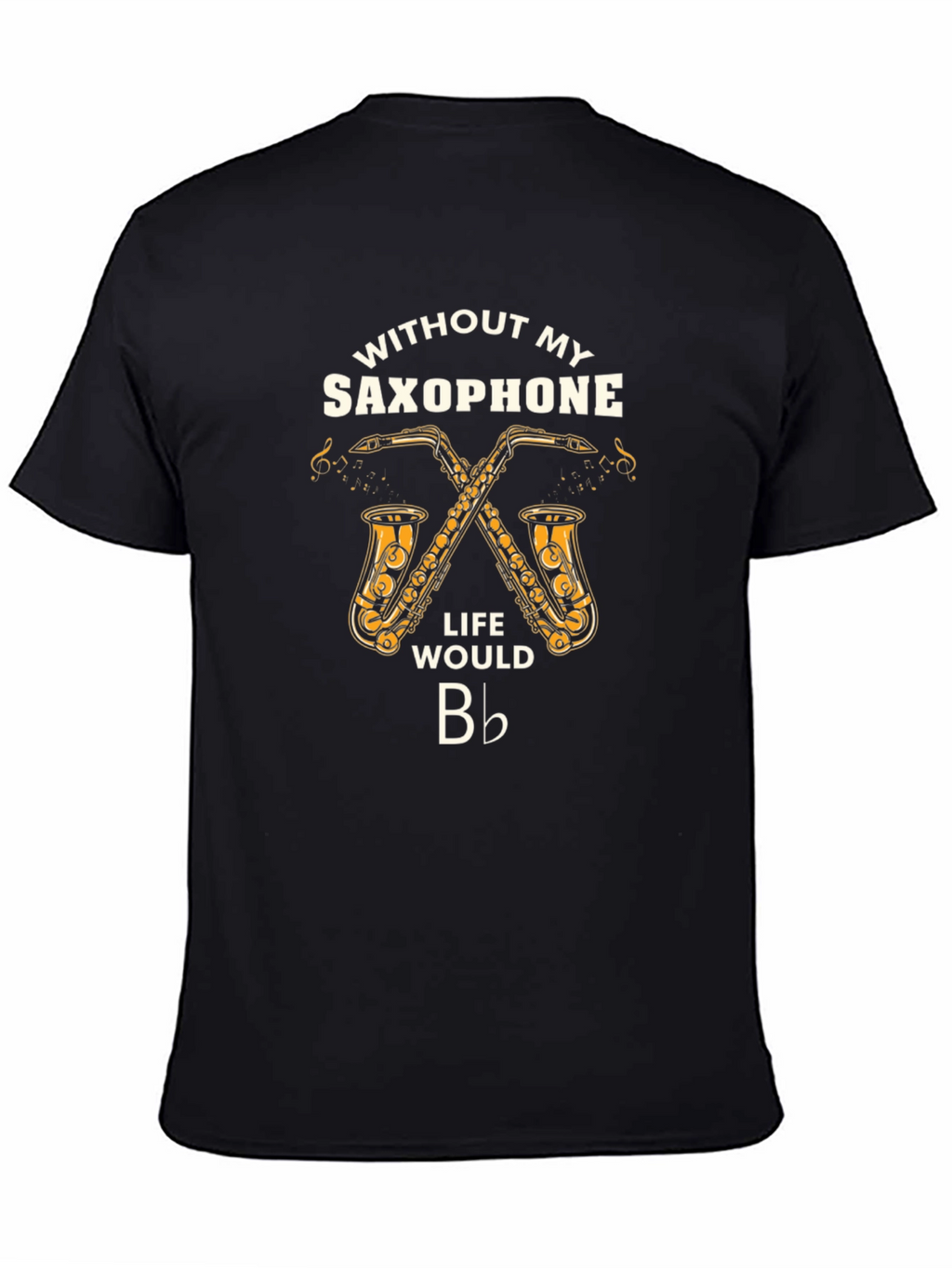 Saxophone Life T-Shirt - Music Lover Tee