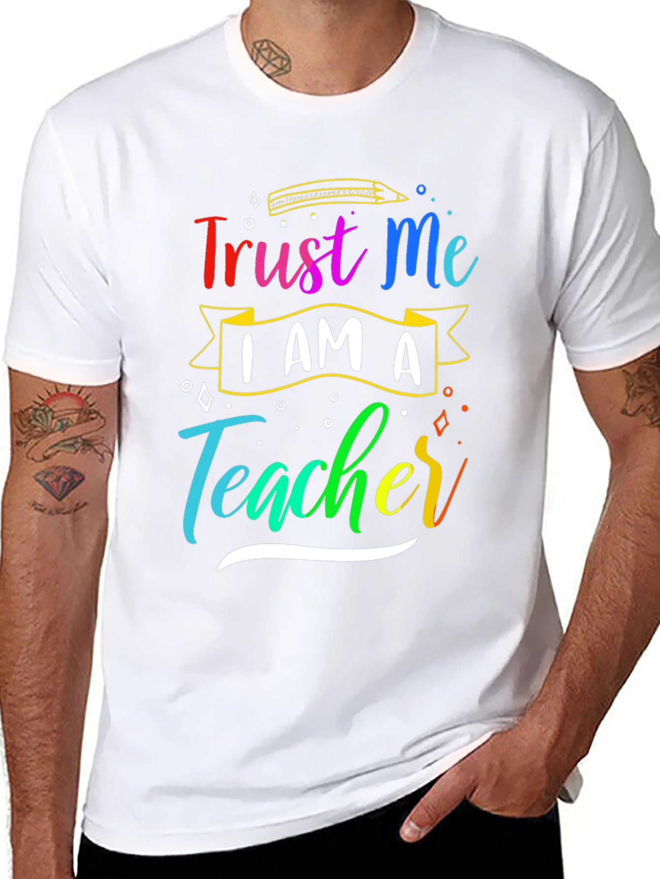 Trust Me Im A Teacher T-Shirt