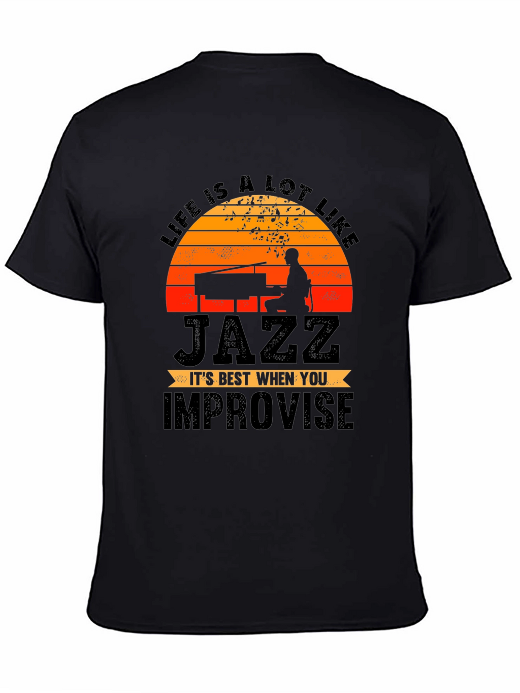 Life is Jazz T-Shirt - Improvise Graphic Tee