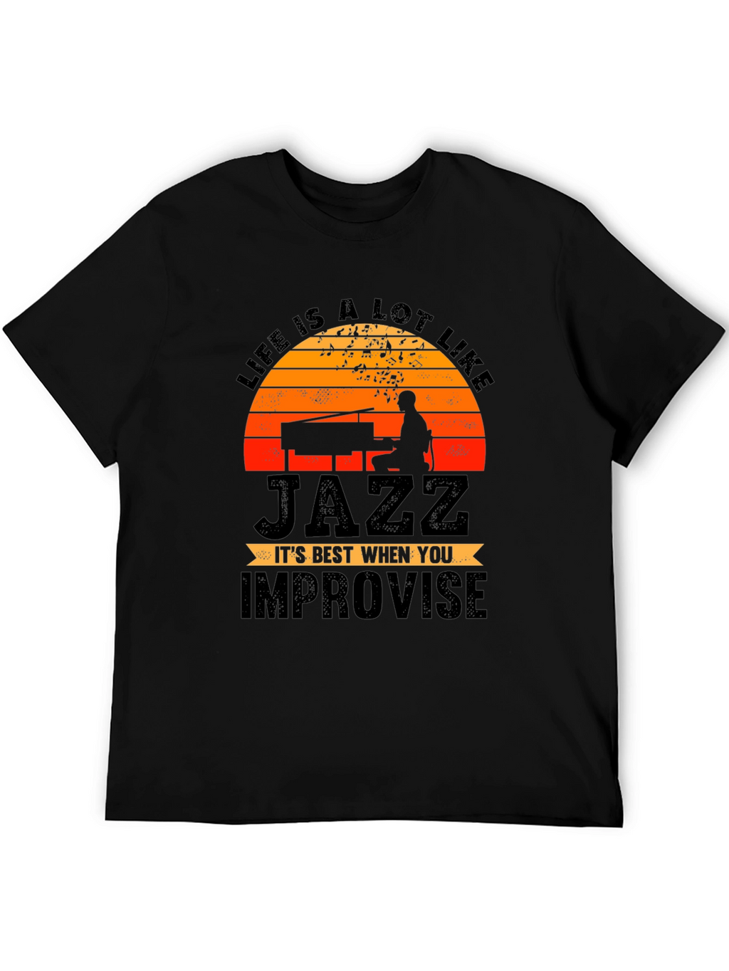 Life is Jazz T-Shirt - Improvise Graphic Tee