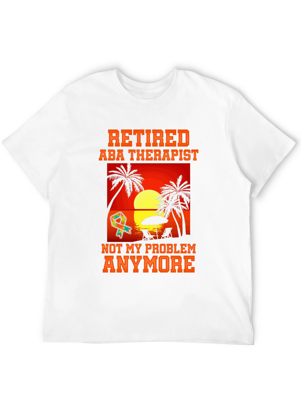 Retired ABA Therapist T-Shirt - Beach Design
