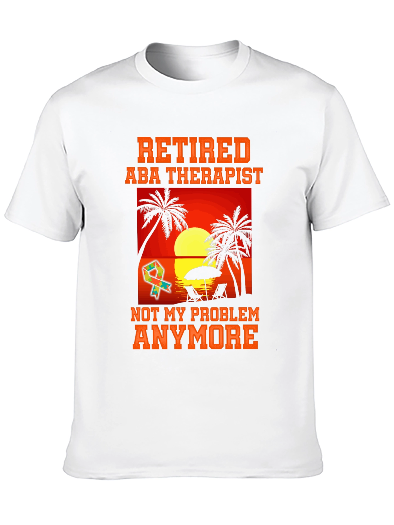 Retired ABA Therapist T-Shirt - Beach Design