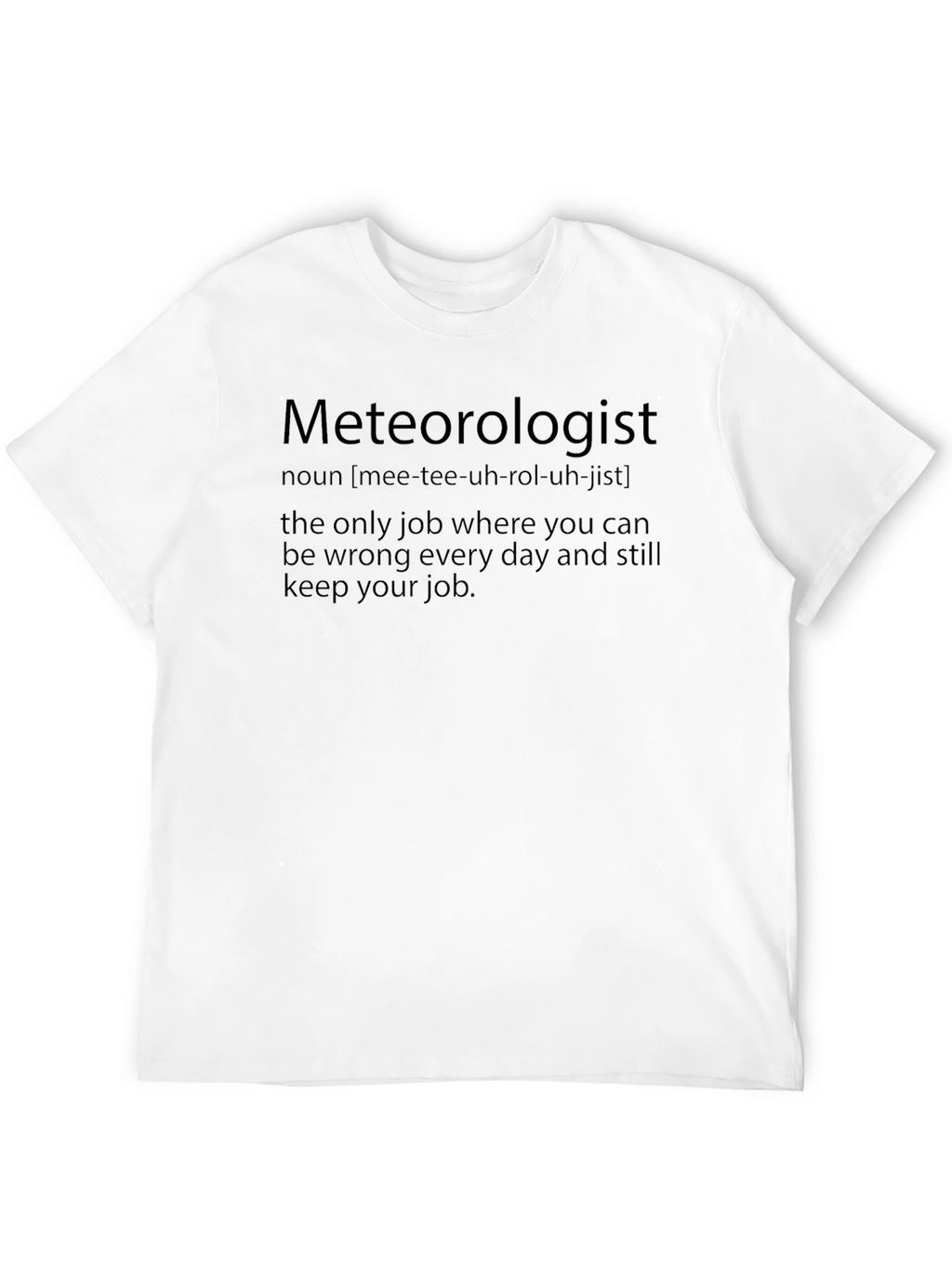 Meteorologist Funny Definition T-Shirt