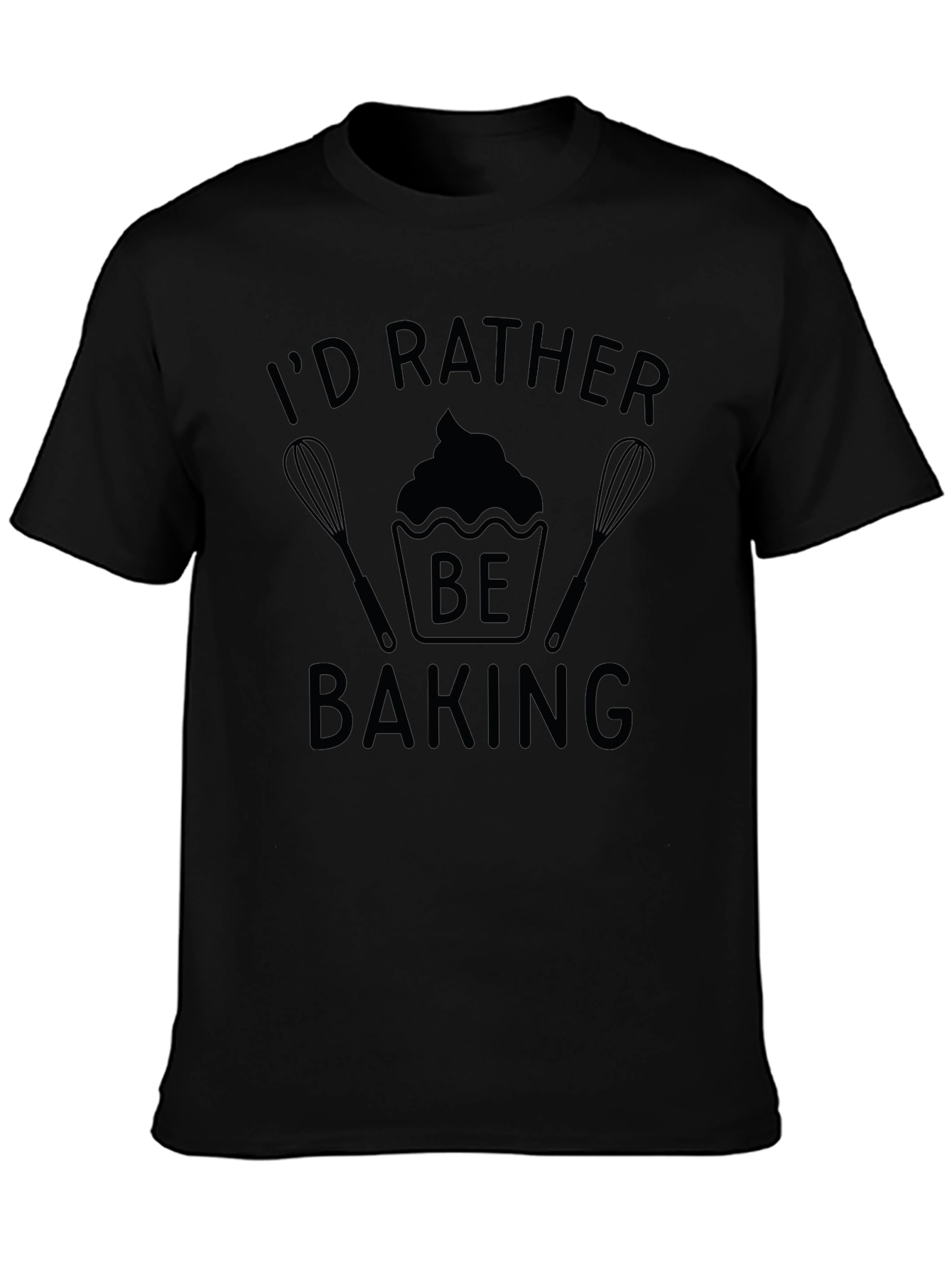 Id Rather Be Baking Black T-Shirt