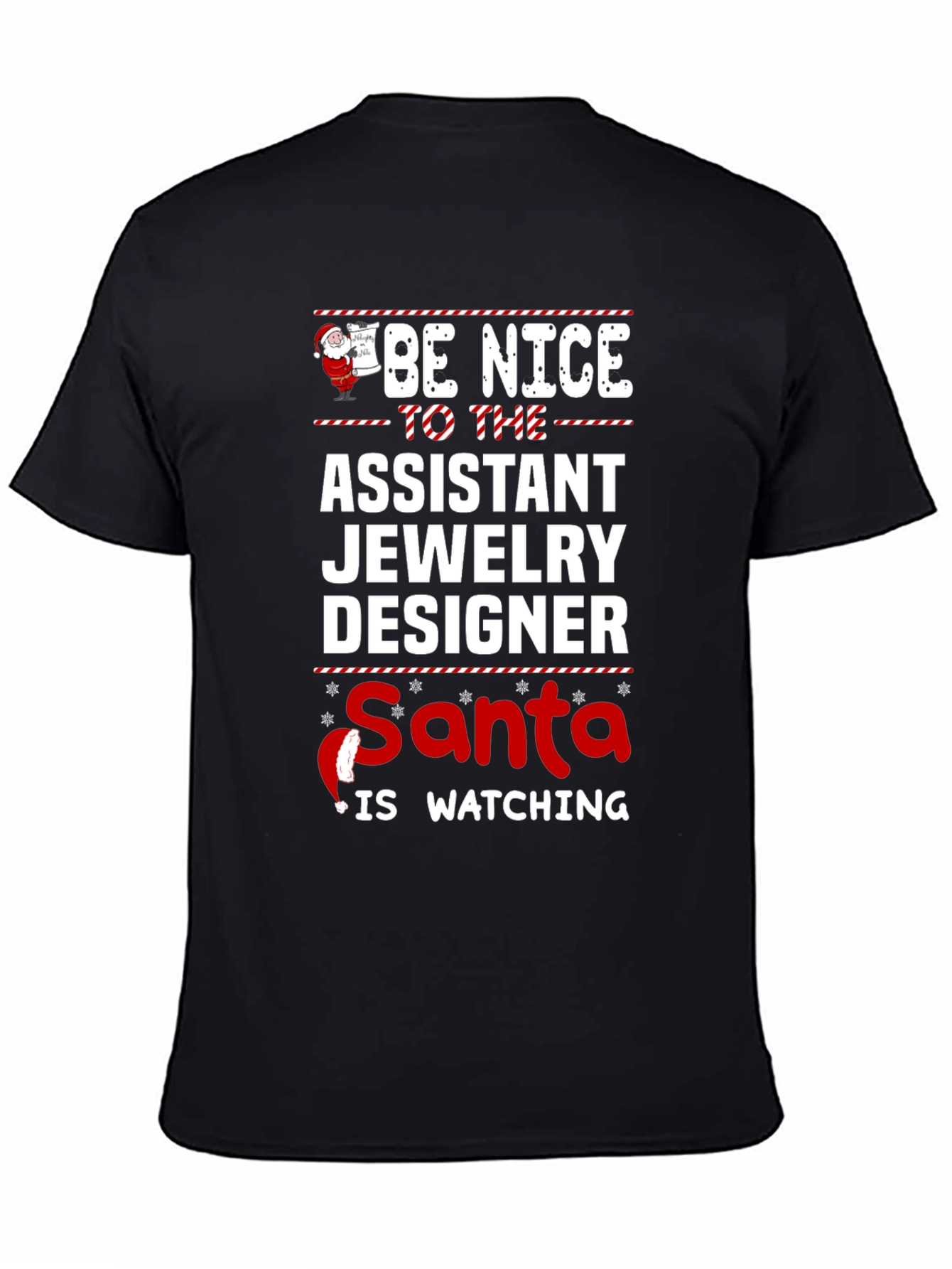 Be Nice To The Assistant Jewelry Designer Santa Watching Tee