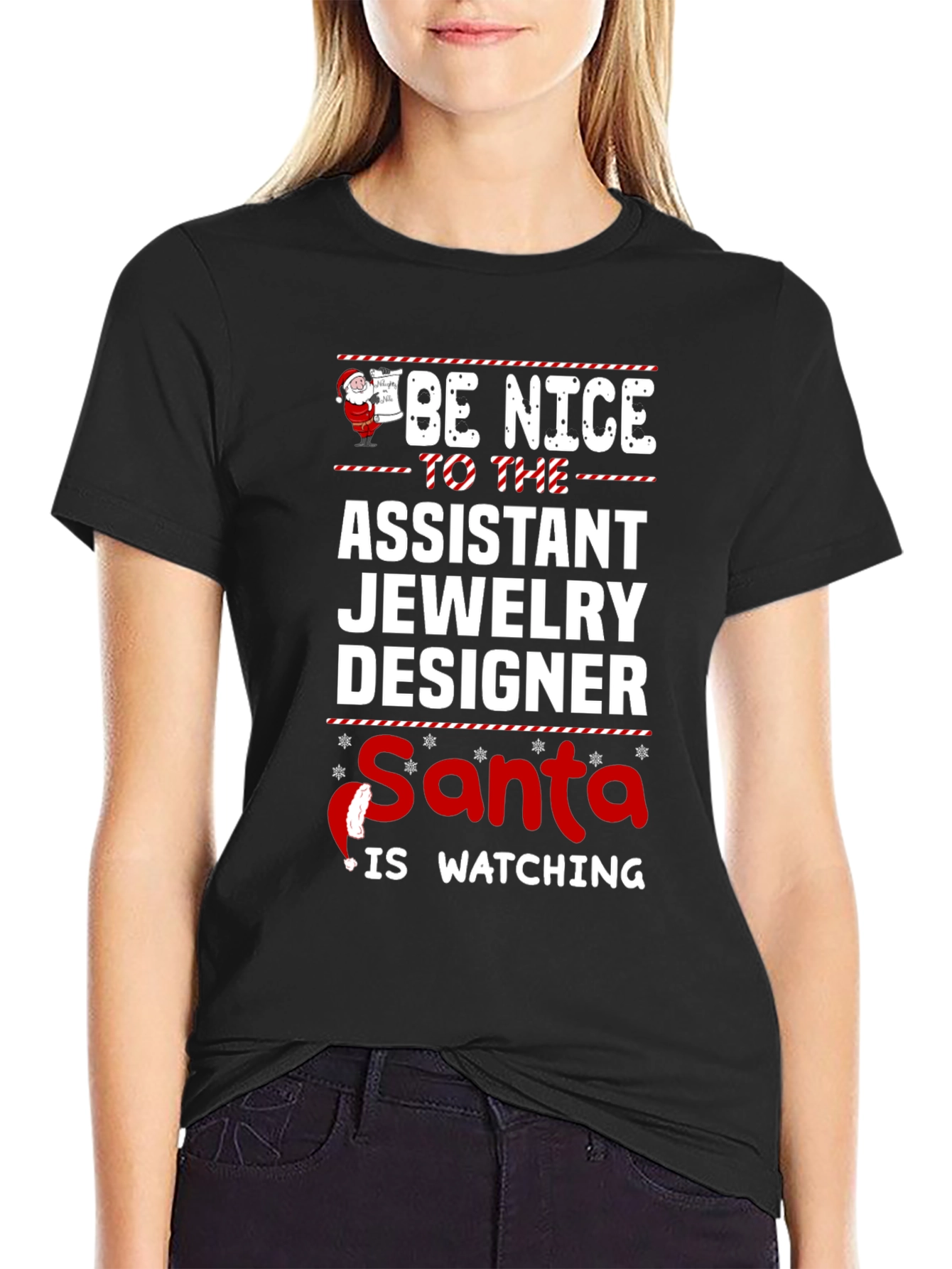 Be Nice To The Assistant Jewelry Designer Santa Watching Tee
