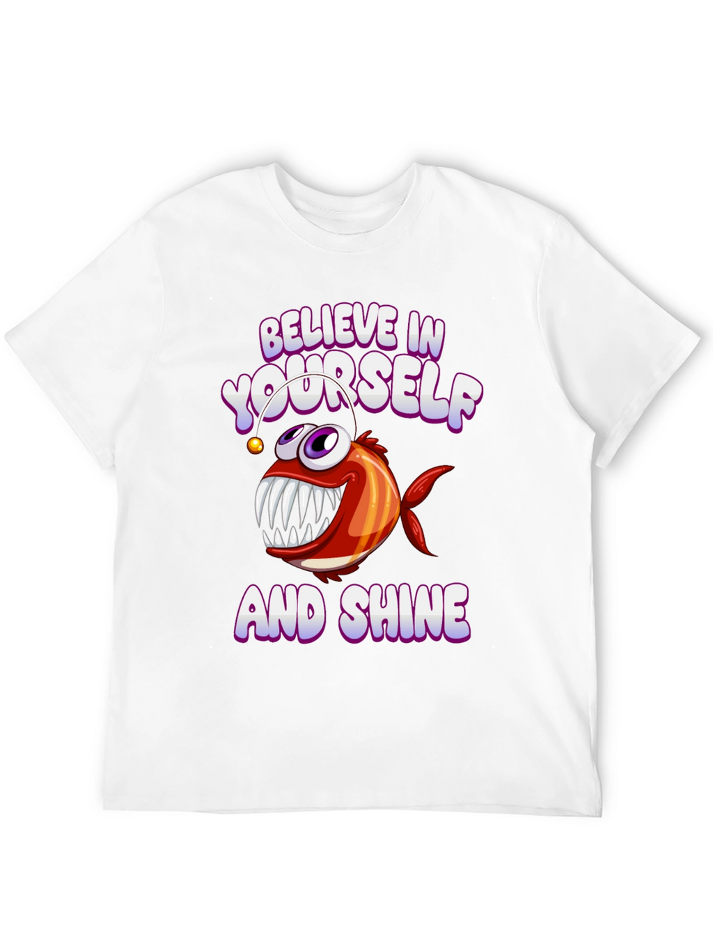 Believe in Yourself Angler Fish T-Shirt