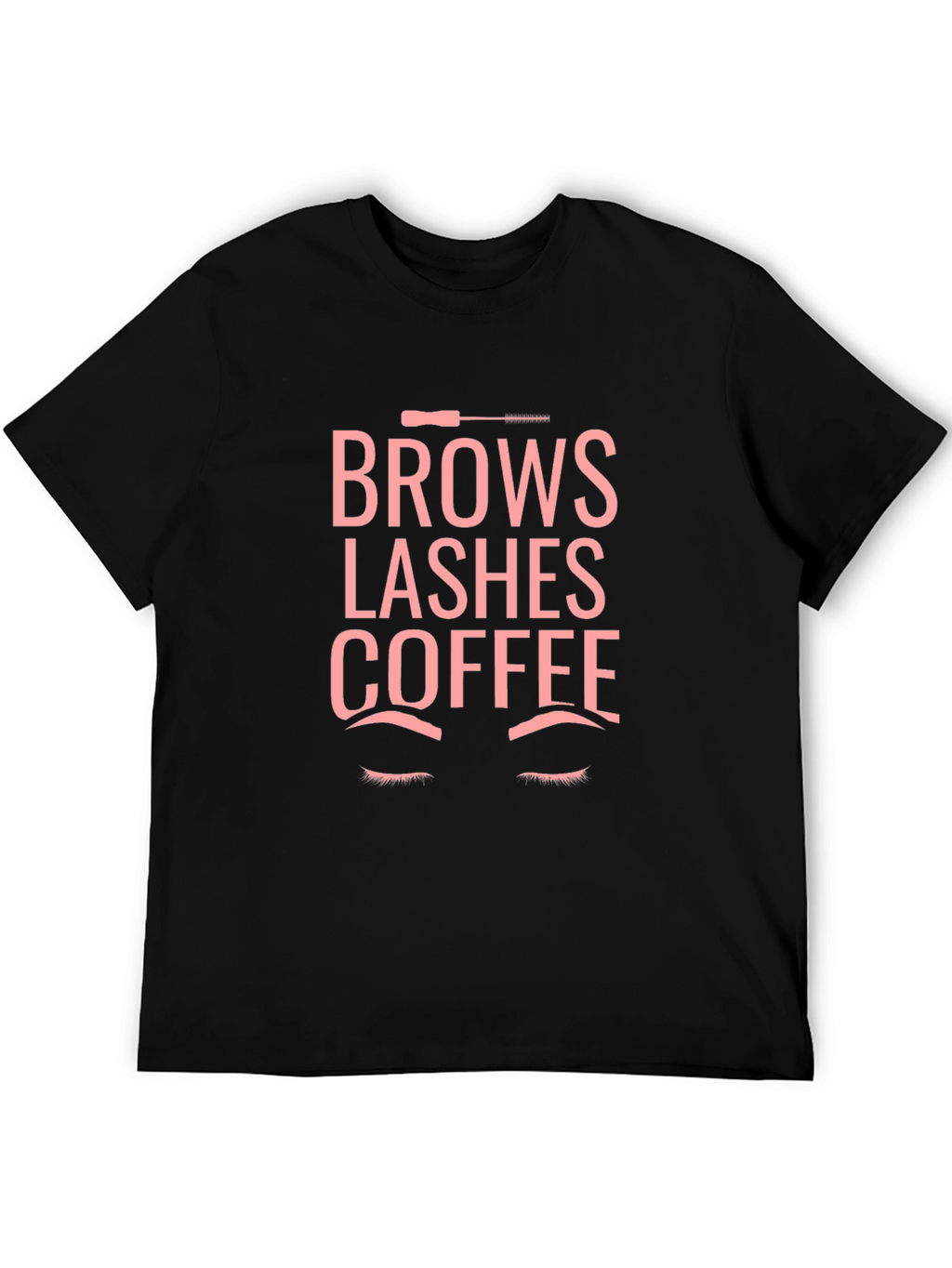 Brows Lashes Coffee T-Shirt - Stylish Unisex Tee