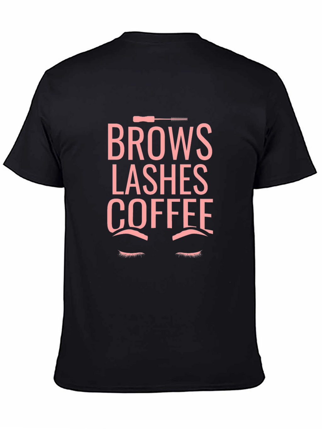 Brows Lashes Coffee T-Shirt - Stylish Unisex Tee