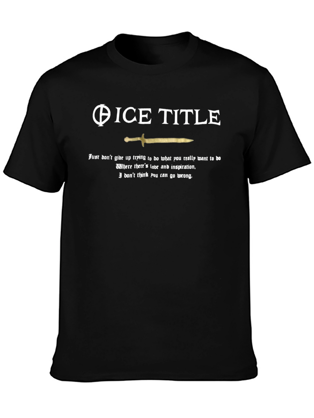 Inspirational Sword T-Shirt