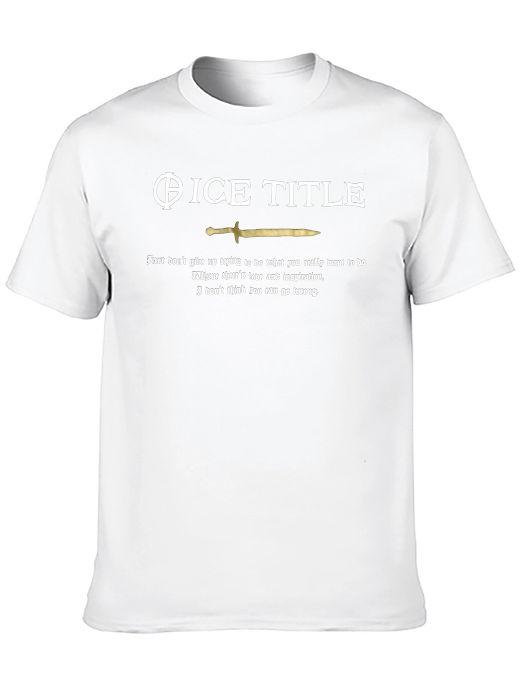 Inspirational Sword T-Shirt