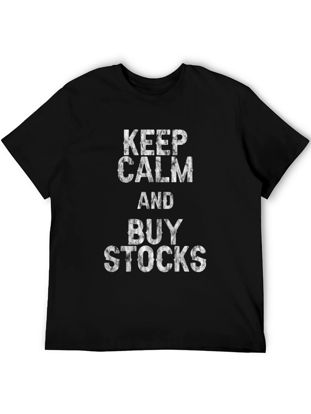 Keep Calm & Buy Stocks Graphic T-Shirt