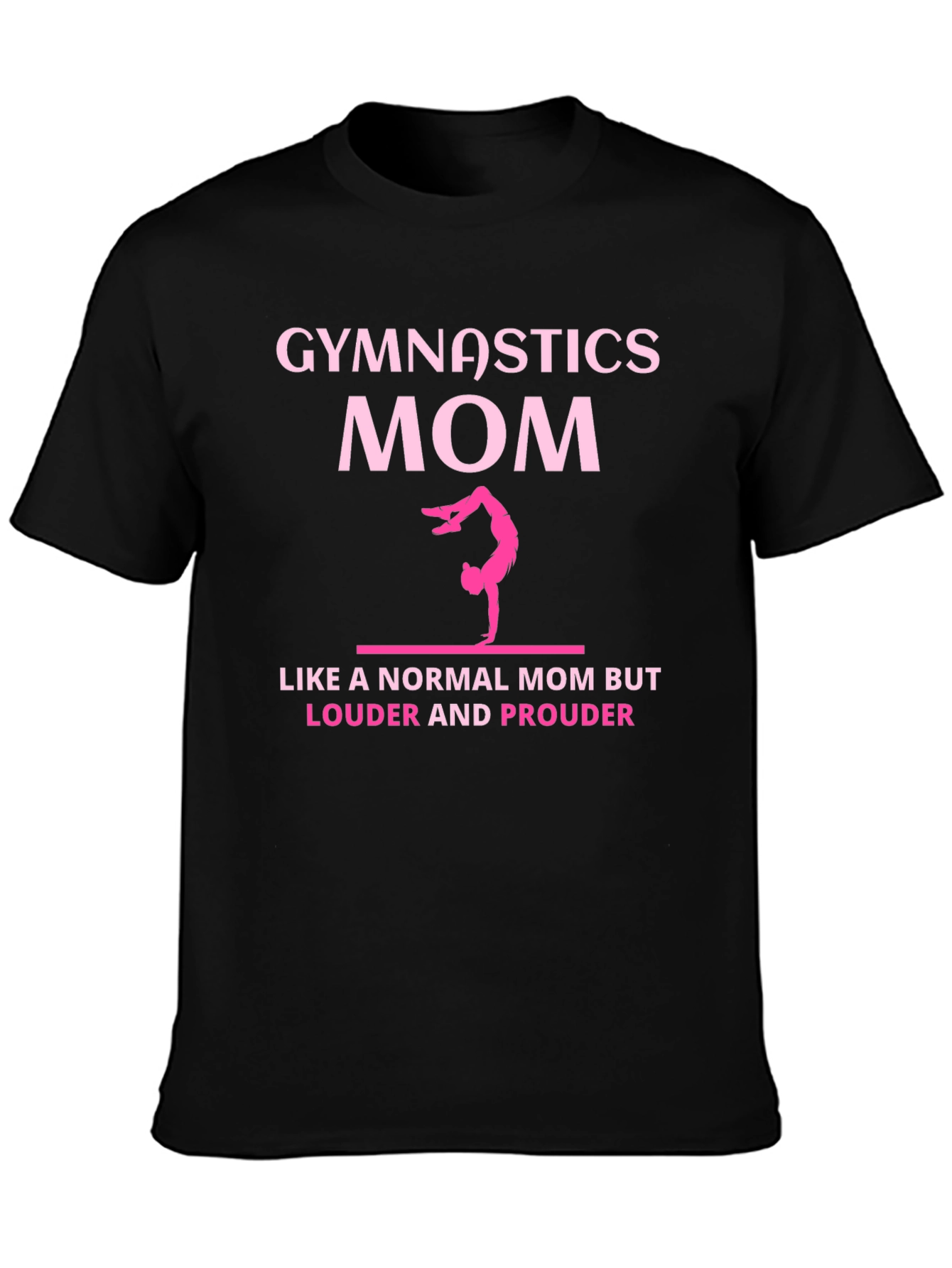 Gymnastics Mom T-Shirt - Loud & Proud Gymnast Support!