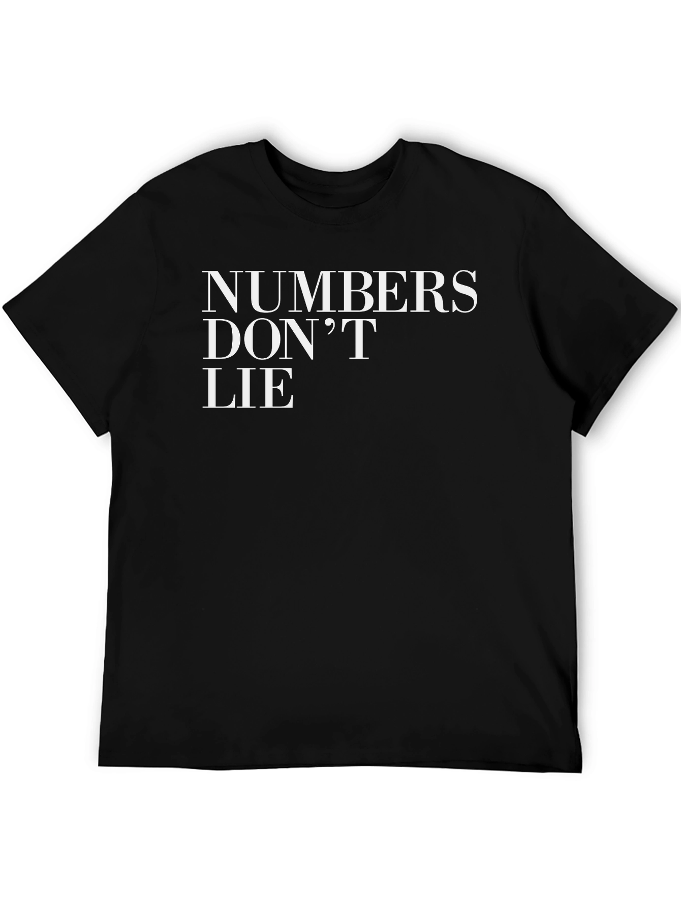 Numbers Dont Lie Graphic T-Shirt