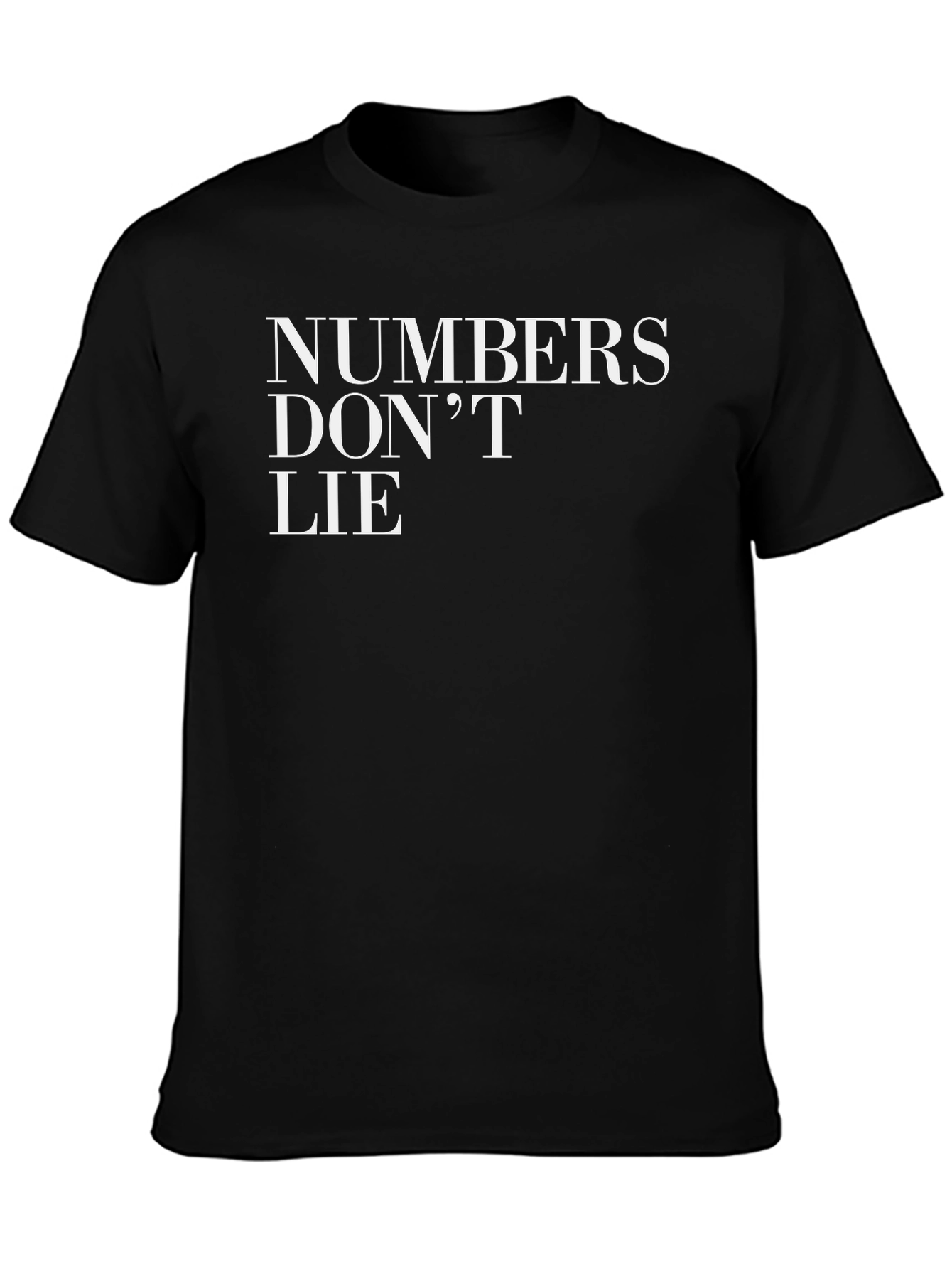 Numbers Dont Lie Graphic T-Shirt